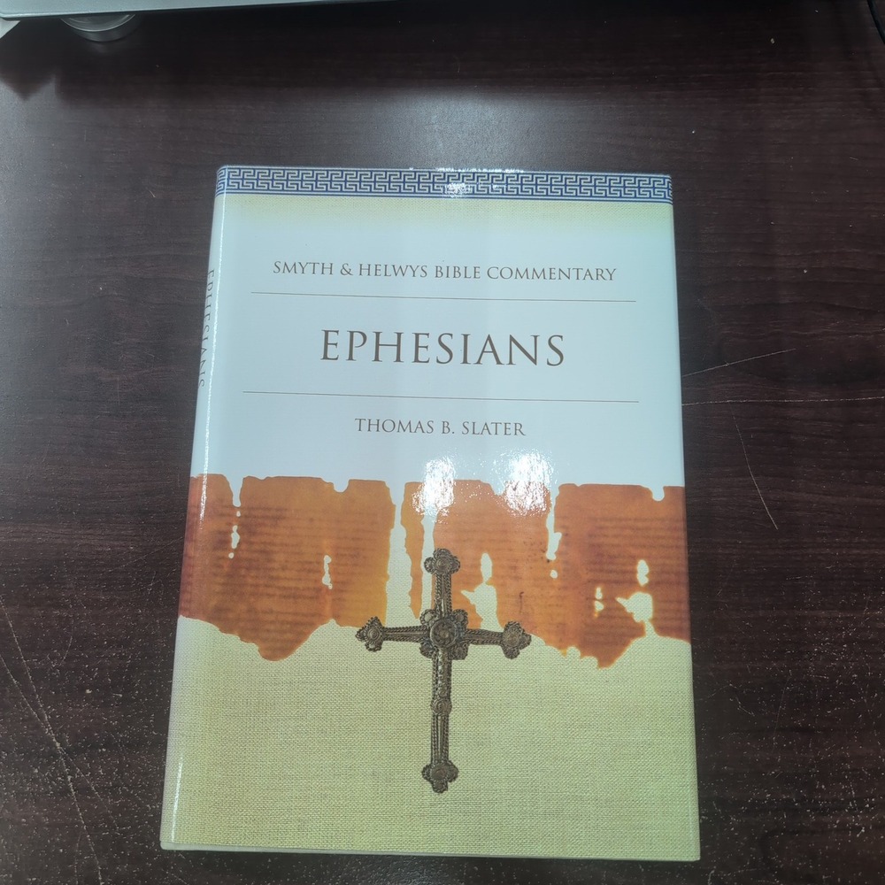 Ephesians Smyth & Helwys Bible Commentary Thomas B Slater Hardcover‎ CD-ROM 2012